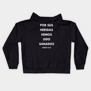 Bible Verse By His Stripes We Are Healed Spanish Kids Hoodie